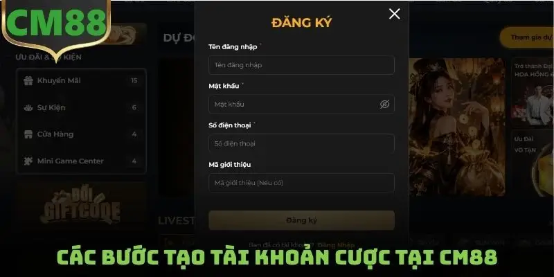 Các bước tạo tài khoản cược tại CM88