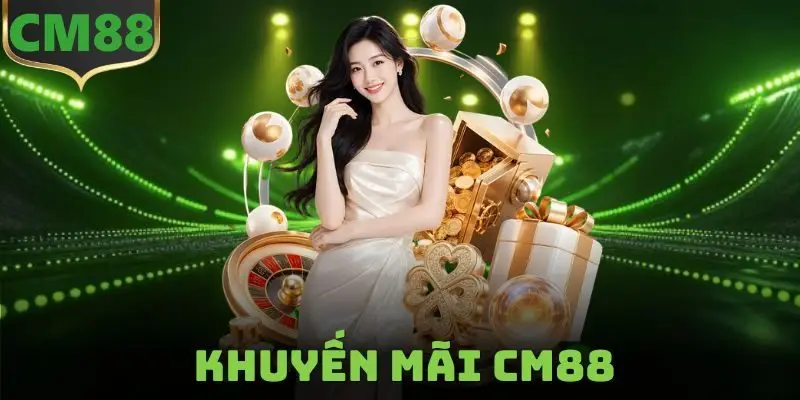 Khuyến Mãi CM88