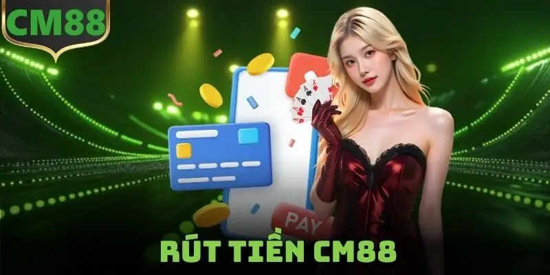 rút tiền CM88