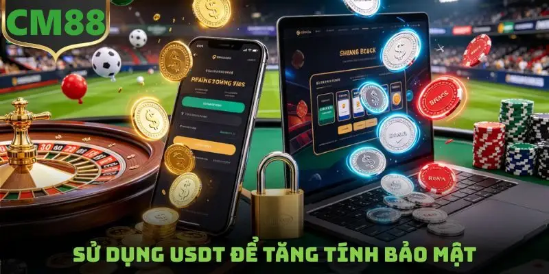 Sử dụng USDT để tăng tính bảo mật
