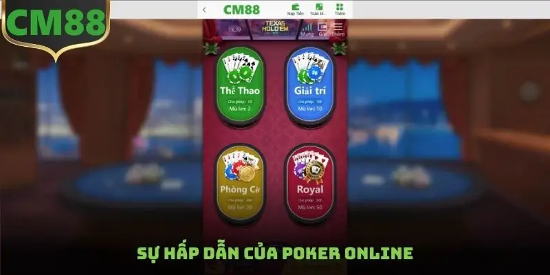 Sự hấp dẫn của Poker Online